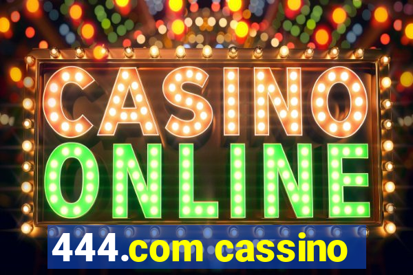 444.com cassino